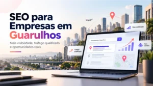 SEO para Empresas em Guarulhos